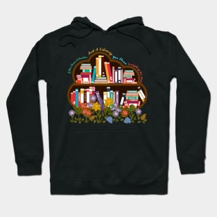 If You Have A Garden And A Library You Have Everything You Need Hoodie